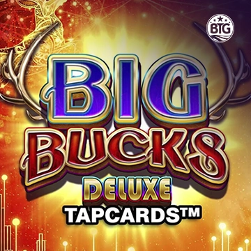 Big Bucks Deluxe Tapcards - MEGABET808
