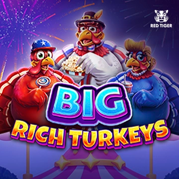 Big Rich Turkeys - MEGABET808