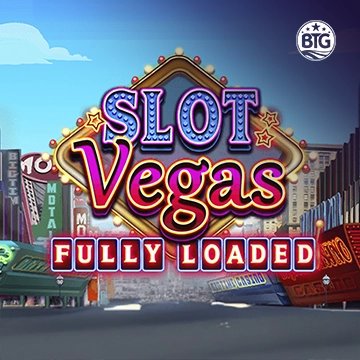 Slot Vegas - Fully Loaded - MEGABET808