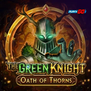 The Green Knight Oath of Thorns - MEGABET808